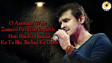 O Aasman wale - Sonu Nigam ( Lyrics)