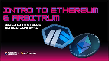 Intro to Ethereum & Arbitrum | Build with Stylus (Go Edition)