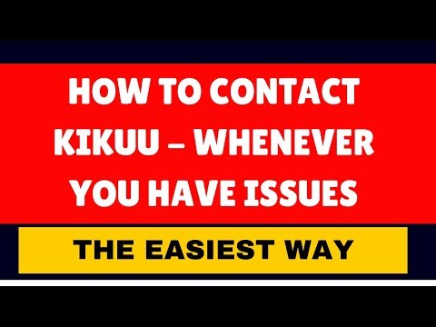 KikUU Contact: How to contact KikUU if you have any Issues