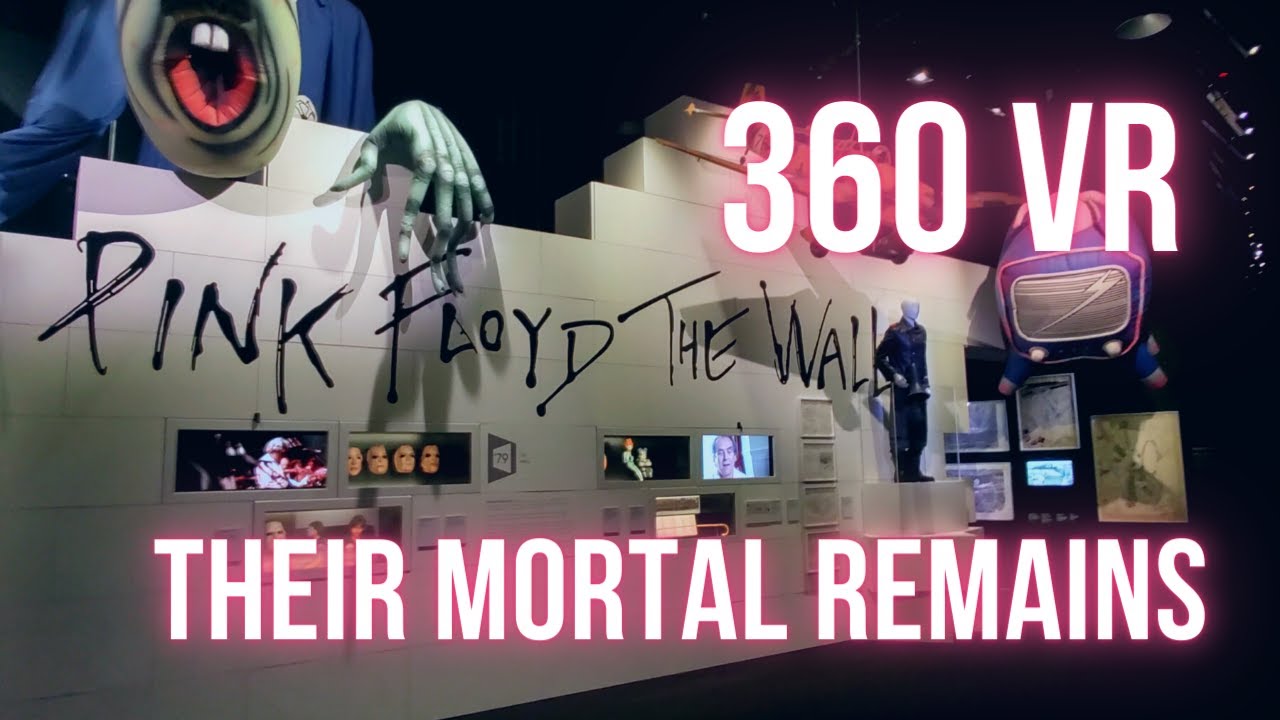 Pink Floyd "Their Mortal Remains" Los Angeles 360 4K VR