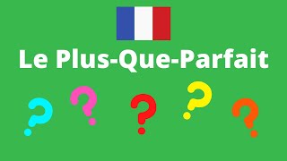 Le Plus-Que-Parfait by French Learning Hub 21,901 views 3 years ago 7 minutes, 3 seconds