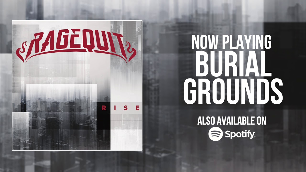 Watch Ragequit - Burial Grounds (Official Audio) HD on YouTube Watch Ragequit - Burial Grounds (Official Audio) HD on YouTube