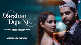 Darshan Deja Ni (Official Video)Anmol Dhandra | Shakti Arora & Malvi Malhotra |New Punjabi Song 2023