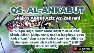 Surat Al-Ankabut - Syaikh Abdul Aziz Az-Zahrani