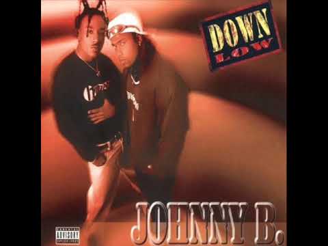 Down Low - Johnny B.