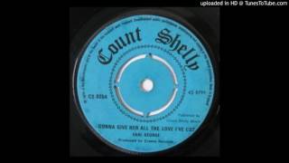 Earl George - Gonna give her all the love i've got