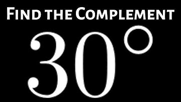 Learn How Find the Complement of the Angle 30 Degrees