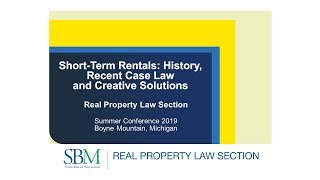 Short-Term Rentals: History, Recent Case Law and Creative Solutions