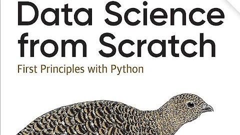 Data Science from Scratch: First Principles with Python by Joel Grus