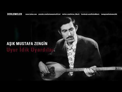 Aşık Mustafa Zengin - Uyur İdik Uyardılar [ Derlemeler © 2018 Kalan Müzik ]