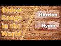 8 Oldest Written Songs in the World | Hurrian Hymn to Nikkal | Ancient Hymns | Oldest Melodies