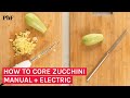 How To Core Zucchini Using The Manual and Electric Corers