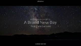 A BRAND NEW DAY FEAT.ZARA LARSSON (BTS WORLD OST PT.2)  INDONESIA LIRIK