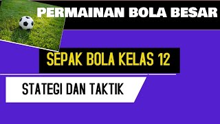 Permainan Sepak Bola Kelas 12 Stategi dan Taktik