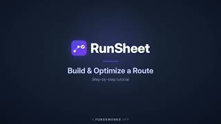 RunSheet Tutorial: Build & Optimize a Route