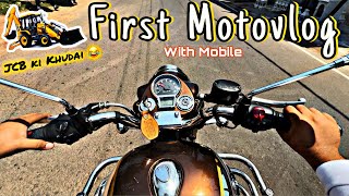 First motovlog|| JCB ki khudai 😂😂 #youtube #vlog #motovlog