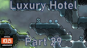 Luxury Hotel - Part 29 - Oxygen Not Included