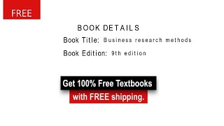 Business Research Methods - 9th Edition 100% discount on all the Textbooks