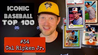 Iconic Baseball Top 100: #34 Cal Ripken Jr. Iconic Baseball Top 100: #34 Cal Ripken Jr.