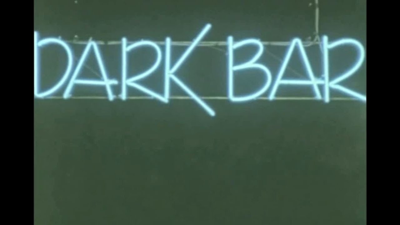 Dark bar (1989) YouTube