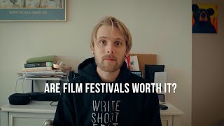 Are film festivals worth it?