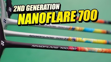 2nd Generation Yonex Nanoflare 700 - Pro, Tour, Game, Play Racket Review