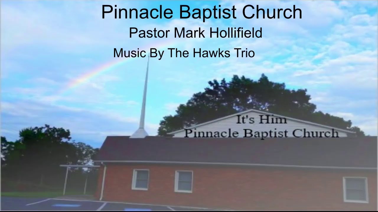 Pinnacle Baptist Church YouTube