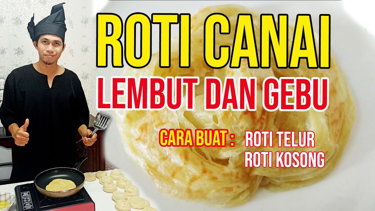 Cara Buat Roti Canai Lembut Dan Gebu Step By Step Full Episode  Resepi Masakan  8