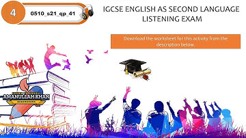 #4 | 0510_s21_qp_41 | PAST PAPER | Listening | IGCSE English | 0510 | 0511 | 0991 | 0993