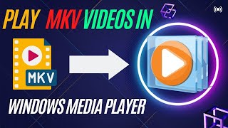 How to play MKV files in Windows Media Player screenshot 2