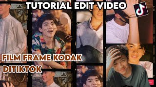 TUTORIAL EDIT VIDEO TIKTOK FILTER FRAME KODAK FILM