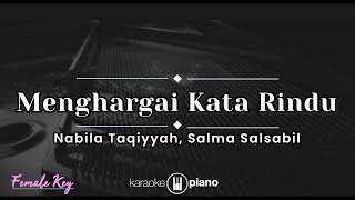 Download lagu Menghargai Rasa Rindu - Nabila Taqiyyah, Salma Salsabil  Karaoke Piano - Female  mp3