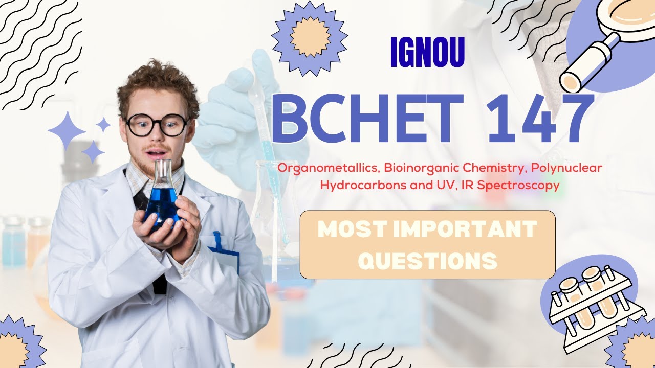 BCHET 147 MOST IMPORTANT QUESTIONS I IGNOU I CHEMISTRY - YouTube