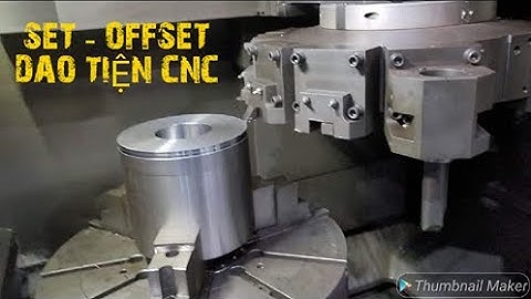Cách set dao tiện CNC cho người mới học