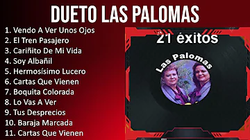 D u e t o L a s P a l o m a s 2023 [1 HORA] - Mejores Canciones, Mejores Exitos, Grandes Exitos,...