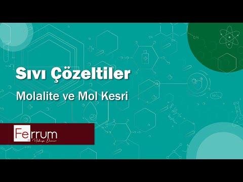 Molalite ve Mol Kesri | Sıvı Çözeltiler