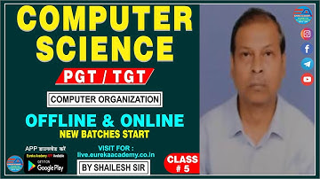 PGT / TGT COMPUTER SCIENCE (Computer Organization) CLASS-5 (By Shailesh Sir) DSSSB KVS NVS HTET UP