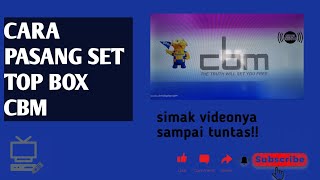 Download Lagu CARA MUDAH PASANG SET TOP BOX CBM DI TV MP3