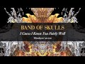 Capture de la vidéo Band Of Skulls - I Guess I Know You Fairly Well
