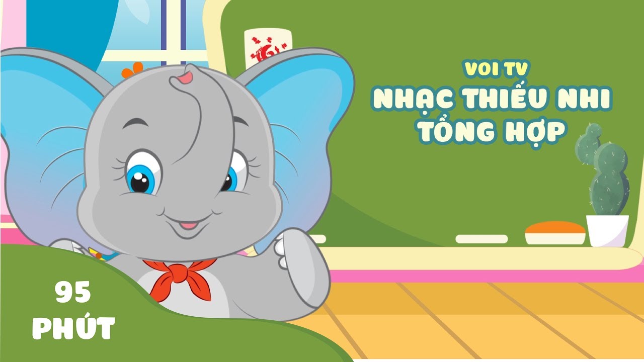 Nhạc Thiếu Nhi Mầm Non Hay 2019 - Voi TV | Bé Học Bảng... - youtube