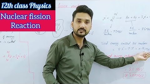 Nuclear fission reaction | chain reaction | class 12 physics | physics ka safar