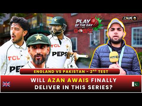 Will Azan Awais Finally Deliver in This Series? | ENG vs PAK Test 2| Play of The Day | Gobi's Paints