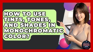 How To Use Tints, Tones, And Shades In Monochromatic Color? - Graphic Design Nerd