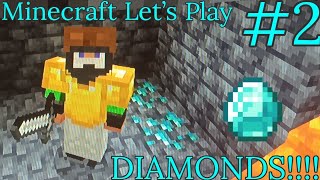 Minecraft Let's Play #2 |DIAMONDS!!!