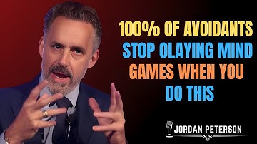 100% OF Avoidants Stop Playing Mind Games When You Do This | Jordan Peterson | Avoidants_Advice!