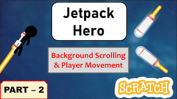 Jetpack Hero! - Part 2 | Scratch 3.0 Tutorial | Just Finished Coding!