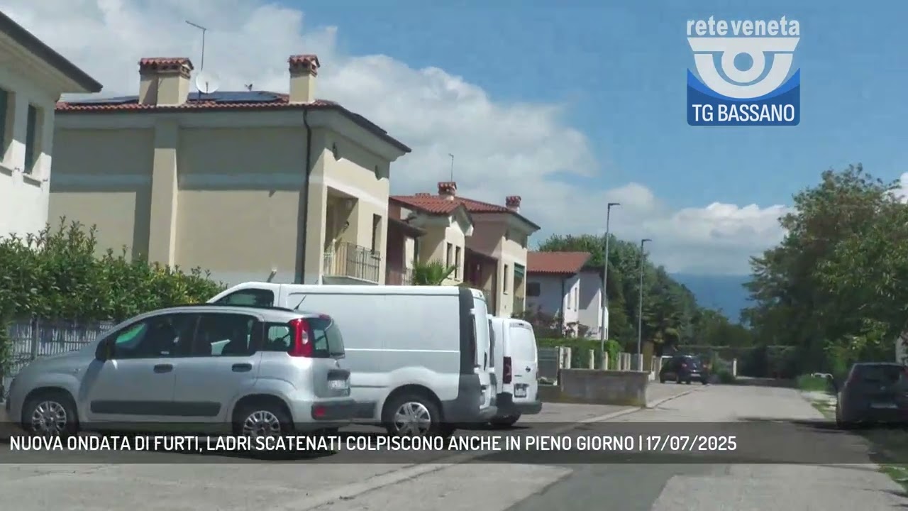 NUOVA ONDATA DI FURTI, LADRI SCATENATI COLPISCONO ANCHE IN PIENO GIORNO | 17/07/2025