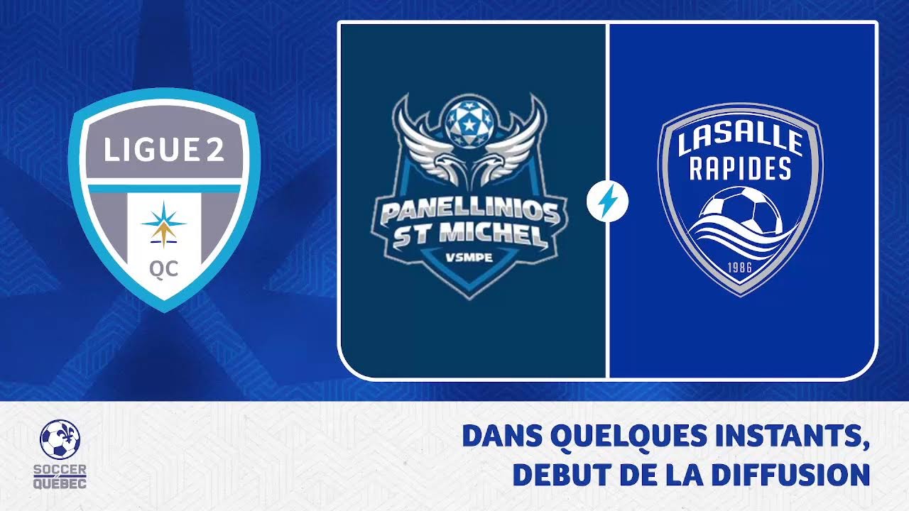 [Ligue 2 Québec MASCULIN J20] Panellinios St Michel FC⚡CS Lasalle