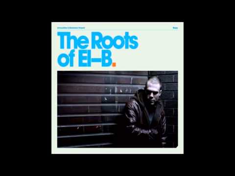 Roots of El-B - YouTube