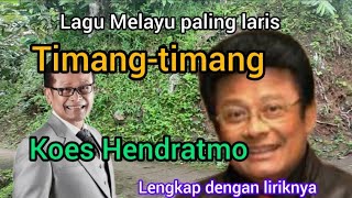 Koes Hendratmo, Timang-timang pop Melayu 